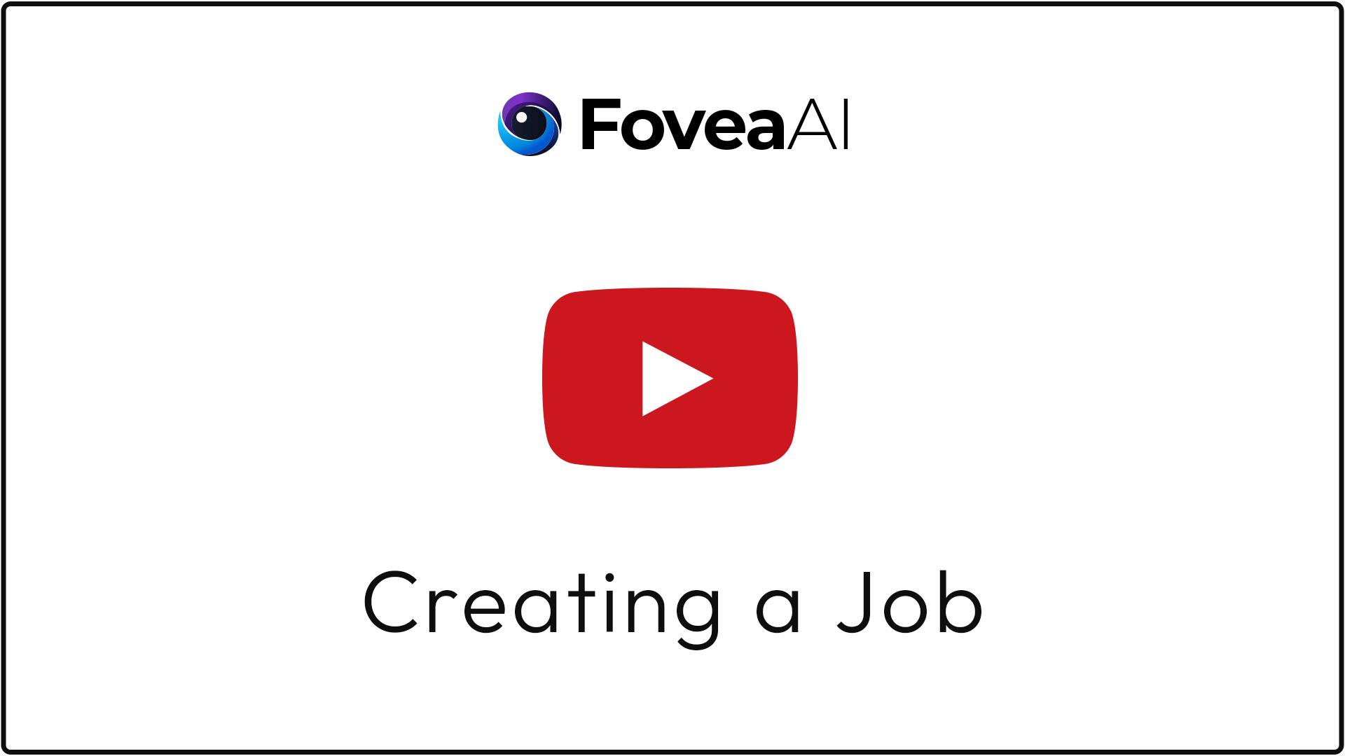 Creating a Job in FoveaAI